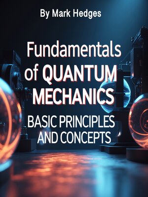 cover image of Fundamentals of Quantum Mechanics